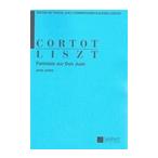 ピアノ 楽譜 リスト　コルトー | ドン・ファンに基づく幻想曲（コルトー校訂版） | Fantasie sur Don Juan [Cortot]