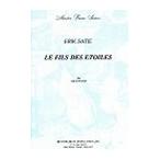 ピアノ 楽譜 サティ | 星たちの息子の前奏曲 | Le Fils des Etoiles
