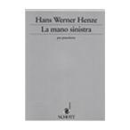 ピアノ 楽譜 ヘンツェ | 左手　〜レオンのための小品 | La Mano Sinistra　Piece for Leon