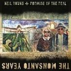 MONSANTO YEARS/ NEIL YOUNG / PROMISE OF THE REAL （輸入盤CD） 0093624925996-JPT