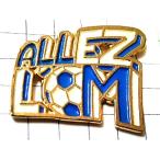 ピンバッジ・オリンピックマルセイユ行けOMサッカー O