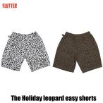 ☆送料無料サービス中!! FLUTTER(フラッター) The Holiday leopard easy shorts 2色(IVORY/BROWN)