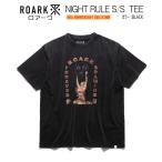 ROARK ロアーク “NIGHT RULE” S/S TEE ア�