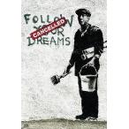 ¥Ð¥ó¥¯¥·¡¼¡¡¥Ý¥¹¥¿¡¼¡¿Banksy¡¡Follow Your Dreams¡¡Ì´¤ò¤¢¤¤é¤á¤ë¤Ê¢Í¥¥ã¥ó¥»¥ëºÑ¡¡¥¢¡¼¥È¥Õ¥ì¡¼¥àÉÕ