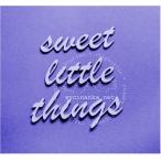 sweet little things