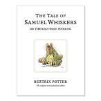 [ иностранная книга ] Samuel *wis The Cars. .. нет [bi следы liks*pota-] The Tale of Samuel Whiskers: Or the Roly-Poly Pudding [Beatrix Potter]