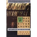 [p]  uWHAT THE RIVER KNOWSvAN ANGLER MIDSTREAM 
