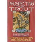 [p] AN ORVIS GUIDE uPROSPECTING FOR TROUTv