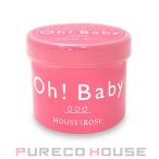 HOUSE OF ROSE (ハウス オブ ローゼ) Oh! Baby ボディ スムーザー N (ボディ用マッサージペースト) 570g【メール便は使えません】