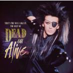 デッドオアアライブ CD アルバム THE BEST OF DEAD OR ALIVE THAT'S THE WAY I LIKE IT 輸入盤 ALBUM 送料無料 デッド・オア・アライヴ