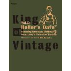 マイ フリーダム My Freedamn! Special King of Vintage  Vol.3 Heller's Cafe Featuring Larry's Collection Part 2