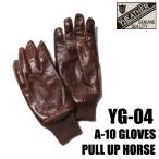 Y'2 LEATHER ワイツーレザー レザーグローブ YG-04 A-10 GLOVES ブラウン プルアップホース 馬革 ホースハイド ミリタリー 手袋 アメカジ バイカー メンズ