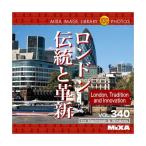 MIXA IMAGE LIBRARY Vol.340 ロンドン 伝統と革新 マイザ XAMIL3340