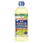 日清キャノーラ＆アマニ油 800g 1個 日清オイリオ