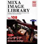 MIXA IMAGE LIBRARY Vol.108 インテリア マイザ XAMIL3108