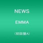 EMMA【初回盤A / DVD付】【早期購入特典:クリアファイルA付】【CD Single】 / NEWS   *