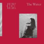 JUJU / The Water 【通常盤】 外付け特典:ジャケ写ステッカー付き / AICL-4711