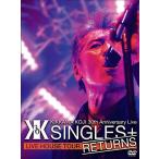 優良配送 吉川晃司 DVD KIKKAWA KOJI 30th Anniversary Live SINGLES+ RETURNS