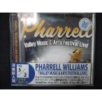 753 レンタル版CD VALLEY MUSIC & ARTS FESTIVAL:LIVE!/ファレル・ウィリアムス 634508