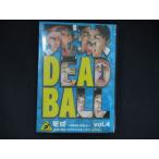 0243# б/у DVD. лампочка ~DEAD BALL~ vol.4 * жакет выгорел цвет иметь 