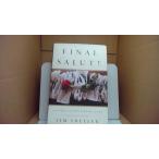FINALSALUTE  A STORY of UNFINISHED LIVES JIM SHEELER/AHF