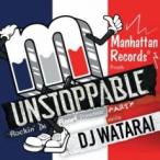 UNSTOPPABLE Rockin’ Da Floor! Primetime Party Mix mixed by DJ WATARAI アンストッパブル ロッキン・ダ・フロア プライムタイム・パー