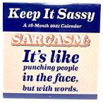 Keep IT Sassy 12インチ x 24インチ 16か月 2021年 壁掛けカレンダー 皮肉な引用句