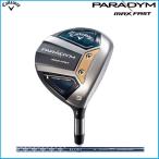 レディース 2023 Callaway キャロウェイ PARADYM MAX FAST パラダイム マックスファスト ウェメンズ フェアウェイウッド ELDIO40 シャフト 日本正規品