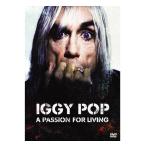 Iggy Pop A Passion For Living [DVD]