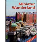 ミニチュアワンダーランド　Miniatur Wunderland　：KE出版　(本)　ドイツ語