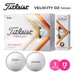ゴルフ ボール タイトリスト Titleist VELOCITY タイトリスト ベロシティ 1ダース 12球入り 白 ホワイト ショット 2022年モデル 公認球 T8026S