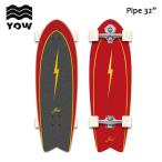 YOW SURF SKATE,ヤウ サーフスケート/Pipe 32”/MERAKI Yow System S5 