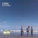 COOL / FIRST WHISPER［韓国 CD］WJCC0564