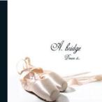 A.BRIDGE / Dream It［韓国 CD］CMDC0661