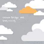 CROWN BRIDGE / 灰色そして空［韓国 CD］OPC0301