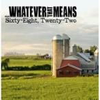 WHATEVER THAT MEANS / SIXTY EIGHT, TWENTY-TWO［韓国 CD］OPC0592