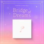 ICHILLIN' / BRIDGE OF DREAMS (1ST ミニアルバム)［韓国 CD］