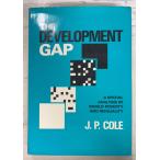 The Development Gap: A Spatial Analysis of World Poverty and Inequality (1981 год ) J.P. Cole John Wiley &amp; Sons A184-552