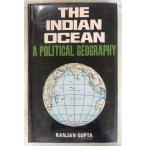 The Indian Ocean : A Political Geography (1979 год ) Ranjan Gupta Marwah Publications A686-349
