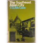 The Southeast Asian City (1967 год ) McGEE, T. G. G. Bell and Sons A686-370