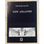 NEW ATLANTIS ニュー・アトランティス 西洋精神と科学のユートピア (1988年) フランシス・ベーコン 旺史社 C212-540