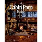 【LIFE 相場正一郎さんフェア】Cabin Porn Inside　小屋のなかへ／ザック・クライン（編集）