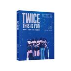 【公式特典付】【BLU-RAY】【日本語字幕付き】TWICE - [THIS IS FOR] WORLD TOUR IN INCHEON BLU-RAY トワイス ワールドツアー 仁川 インチョン