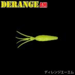 DERANGE AM