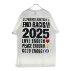 ショッピングシュプリーム シュプリーム 25SS × GOODENOUGH End Racism Tee グッドイナフ エンドレイシズム グラフィックプリント クルーネック半袖Tシャツ