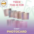TWICE THIS IS FOR / 4TH FULL ALBUM (DIGIPACK Ver.) WITHMUU 特典フォトカード付き TWICE トゥワイス