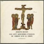 ＜中古クラシックLPレコード＞ハイドン：十字架上のキリストの最後の７つの言葉（オーケストラ版）