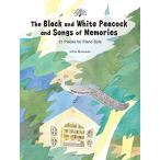 The Black and White Peacock and Songs of Memories 21 Pieces for Piano Solo