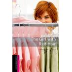 Oxford Bookworms Library 3rd Edition Starter The Girl with Red Hair／（輸入　書籍