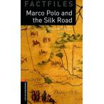 Oxford Bookworms Library Factfiles 2 Marco Polo &amp; the Silk Road N/E／（輸入　書籍